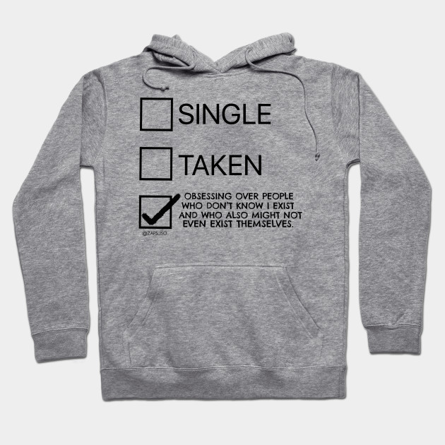 Single taken fangirl obsession relationship check box choices design